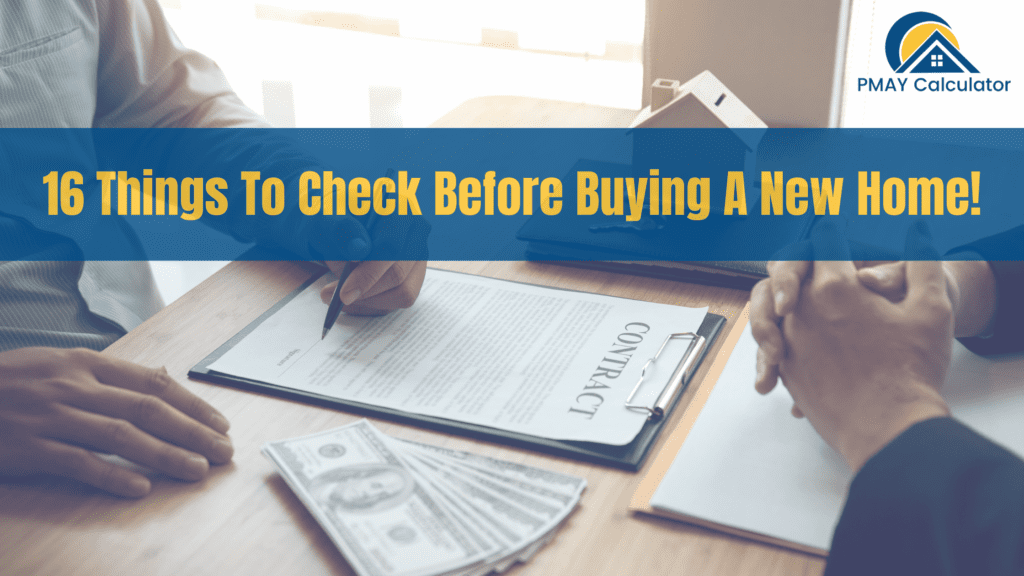 First Time Home Buyers Guide: 16 Things To Check Before Buying A New ...